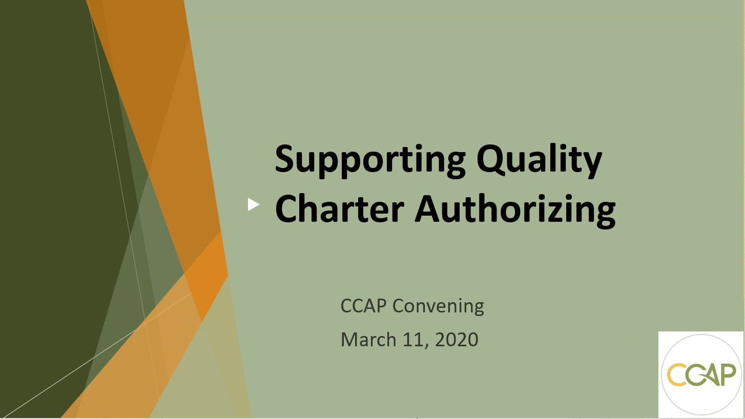 Charter School Authorizing 2.0 Pre-Convening PowerPoint - CCAP