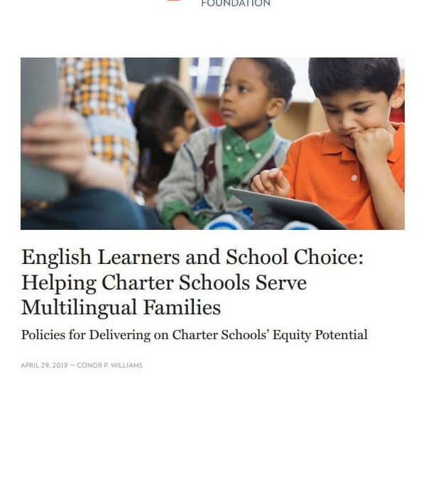 English Learners and School Choice: Helping Charter Schools Serve Multilingual Families: Policies for Delivering on Charter Schools’ Equity Potential